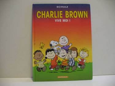 Charlie Brown. Vol. 3. Vive moi !