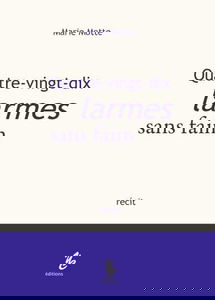Quatre-vingt-dix larmes sans faim