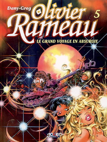 Olivier Rameau. Vol. 5. Le grand voyage en Absurdie