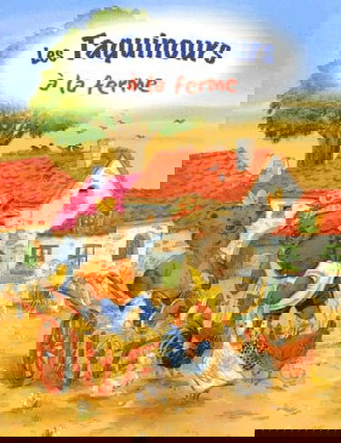 Les Taquinours à la ferme