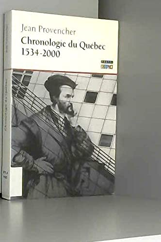 Chronologie Du Quebec. 1534-2000