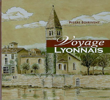 Voyage au coeur du Lyonnais
