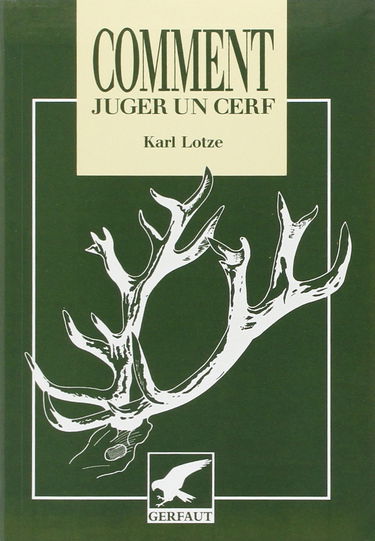 Comment juger un cerf : critère des bonnes et mauvaises dispositions