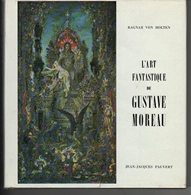 Couverture de L'art fantastique de gustave moreau ed. jj pauvert 1960