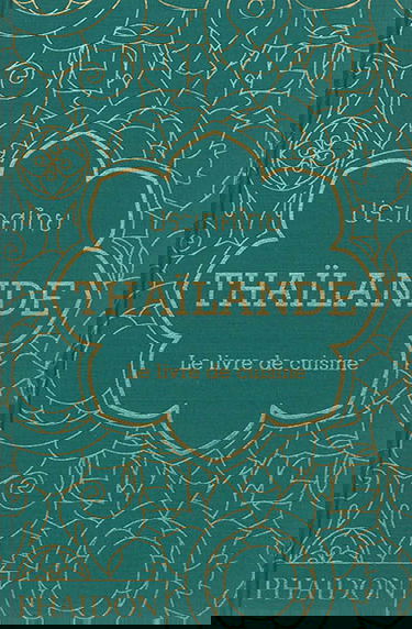 Thaïlande : le livre de cuisine