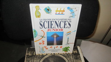 Couverture de La grande encyclopédie des sciences juniors 4, de fermentation à isotope