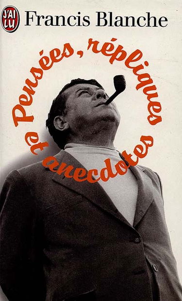 Pensées, répliques et anecdotes