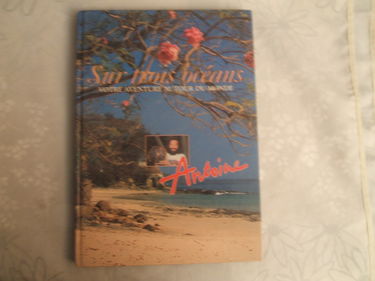 Sur Trois Océans - Votre Aventure Autour Du Monde