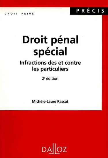 Droit pénal spécial. Vol. 1. Infractions des et contre les particuliers