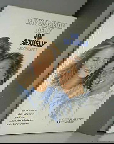 Encyclopédie de la vie sexuelle : adolescents