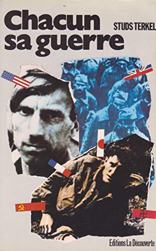 Chacun sa guerre : histoires de la Seconde Guerre mondiale