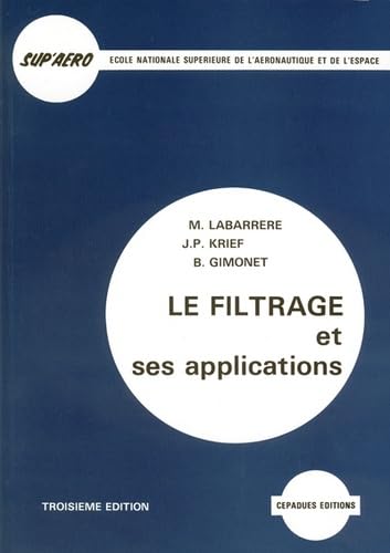 Le Filtrage Et Ses Applications. 3eme Edition