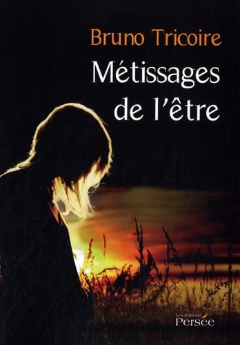Métissages de l'être