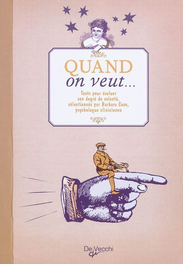 Quand on veut... : tests pour évaluer son degré de volonté