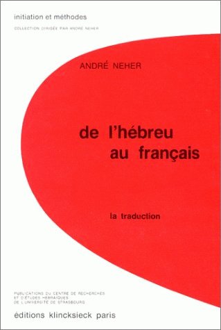 De l'hébreu au français : Manuel de l'hébraîsant: la traduction