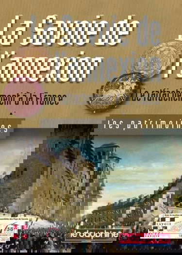 La Savoie de l'annexion: Le rattachement à la France