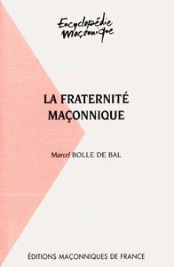 La fraternité maçonnique