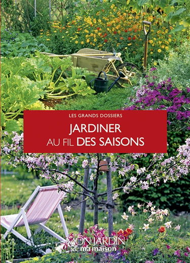 Jardiner au fil des saisons