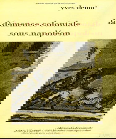 La démence coloniale sous Napoléon