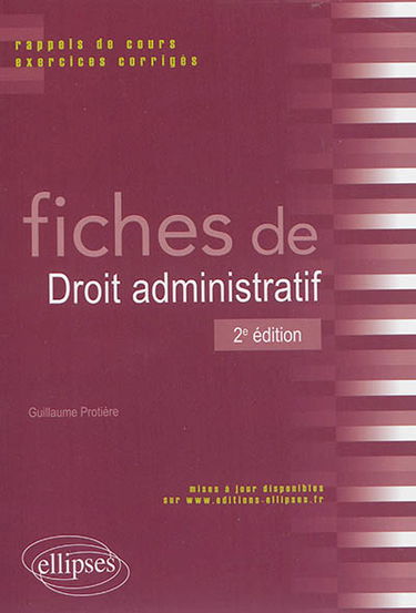 Fiches de droit administratif : rappels de cours et exercices corrigés