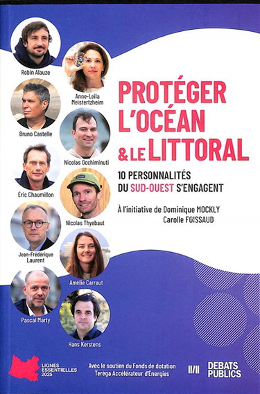 Protéger l'océan & le littoral : 10 personnalités du Sud-Ouest s'engagent : lignes essentielles 2025