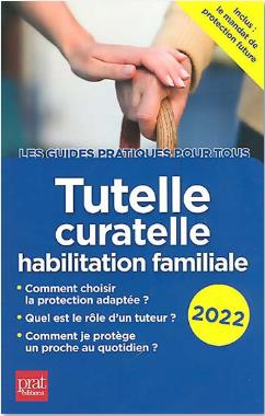 Tutelle, curatelle, habilitation familiale : 2022