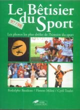 Le bêtisier du sport, 97-98 : les photos les plus drôles de l'histoire du sport