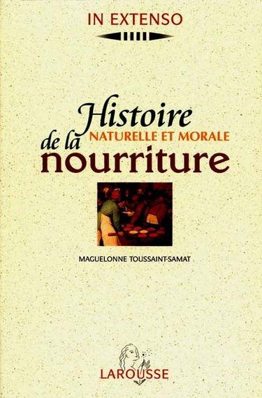 Histoire naturelle et morale de la nourriture