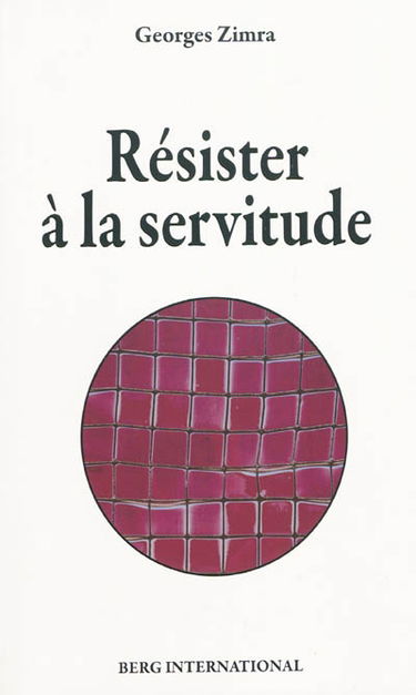 Résister à la servitude