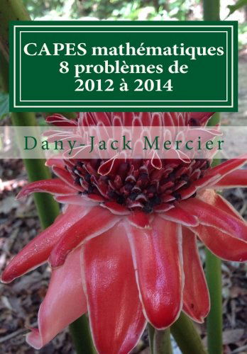 CAPES mathématiques : 8 problèmes de 2012 à 2014