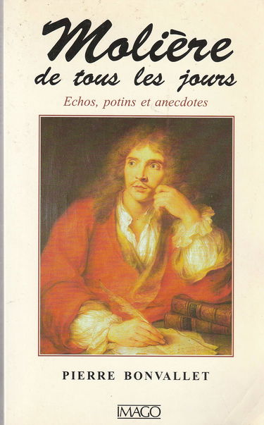 Molière de tous les jours : échos, potins et anecdotes