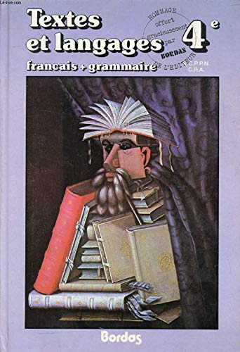 Textes et langages : classe de 4e et CPPN/CPA français plus grammaire