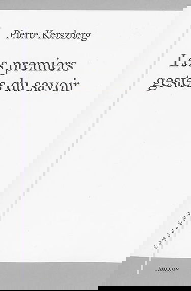 Les premiers gestes du savoir