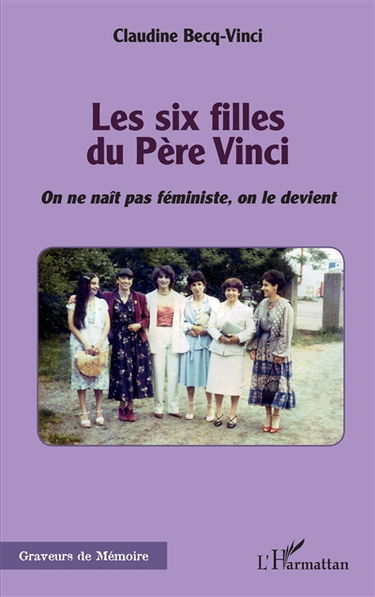 Les six filles du père Vinci : on ne naît pas féministe, on le devient