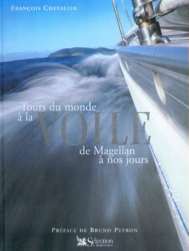 Couverture de Tours du monde à la voile : de Magellan à nos jours par François Chevalier