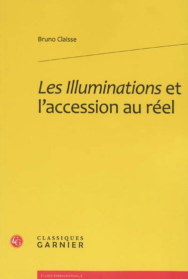 Les illuminations et l'accession au réel