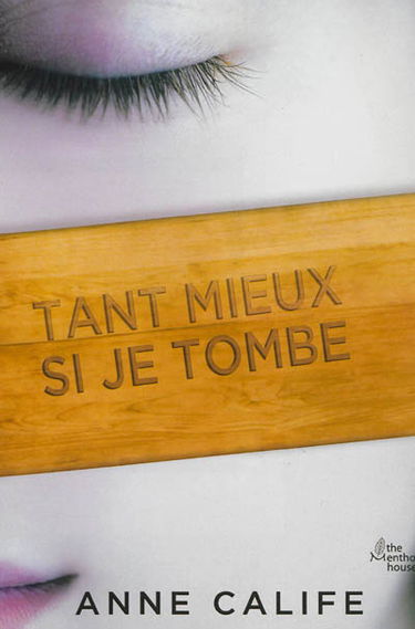 Tant mieux si je tombe