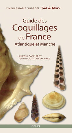 Guide des coquillages de France : Atlantique et Manche