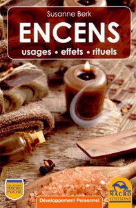 Encens : usages, effets, rituels