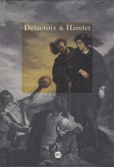 Delacroix et Hamlet