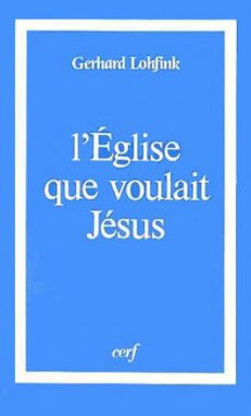 L'Eglise que voulait Jésus