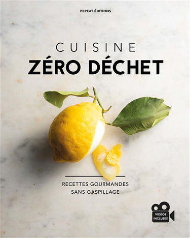 Cuisine zéro déchet : recettes gourmandes sans gaspillage