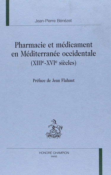 Histoire de la pharmacie dans le bassin occidental de la Méditerranée, XIIIe-XVIe siècle