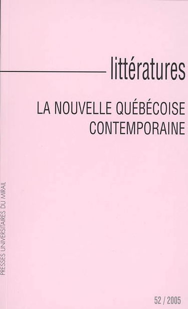 Littératures, n° 52. La nouvelle québécoise contemporaine
