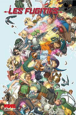 Les fugitifs. Vol. 1. Héros pour toujours
