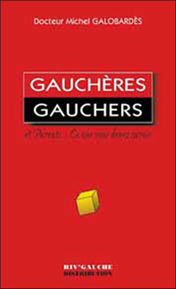 Gauchères, gauchers, parents... : ce que vous devez savoir