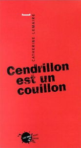 Cendrillon est un couillon