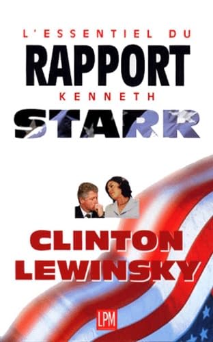 L'essentiel du rapport Kenneth Starr