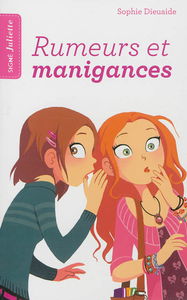 Signé Juliette. Vol. 5. Rumeurs et manigances