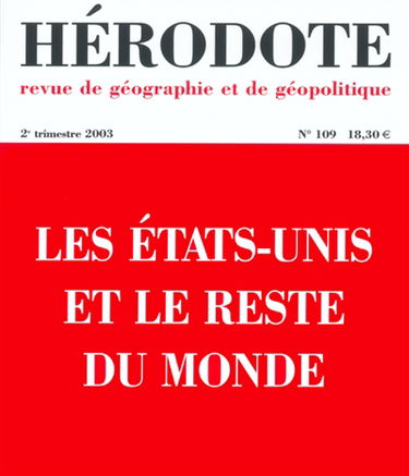 Hérodote, n° 109. Les Etats-Unis et le reste du monde